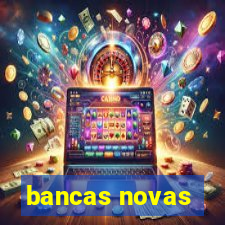 bancas novas